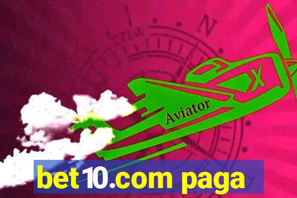 bet10.com paga